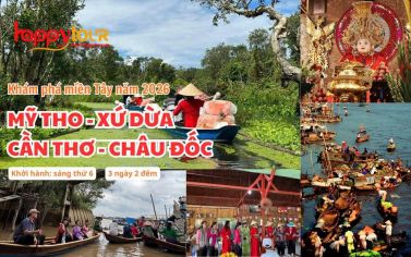 TOUR TIỀN GIANG – CẦN THƠ – AN GIANG 3 NGÀY 2 ĐÊM