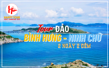 TOUR ĐẢO BÌNH HƯNG  - BBQ HẢI SẢN TÔM HÙM  - NINH CHỮ 2 NGÀY 2 ĐÊM