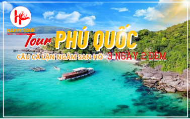 TOUR PHÚ QUỐC - CÂU CÁ - LẶN NGẮM SAN HÔ 3 NGÀY 2 ĐÊM - LH