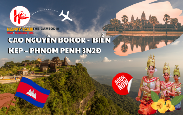 TOUR CAMPUCHIA - BIỂN KEP –  CAO NGUYÊN BOKOR – KAMPOT - PHNOMPENH 3N2Đ